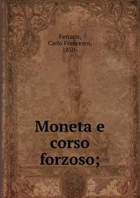 Moneta e corso forzoso;