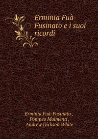 Erminia Fua-Fusinato e i suoi ricordi