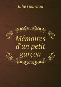 M?moires d'un petit gar?on
