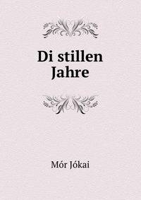 Di stillen Jahre.
