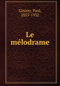 Le melodrame