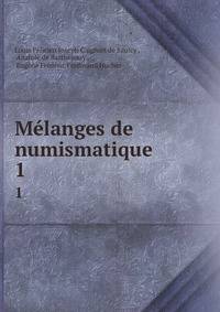 Mlanges de numismatique .. 1