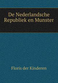 De Nederlandsche Republiek en Munster .