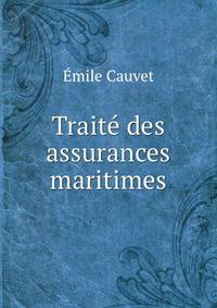 Traite des assurances maritimes