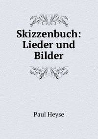 Skizzenbuch: Lieder und Bilder