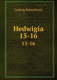Hedwigia. 15-16