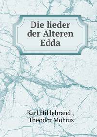 Die lieder der Alteren Edda
