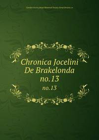 Chronica Jocelini De Brakelonda. no.13