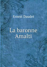 La baronne Amalti