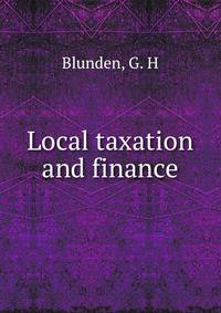 Local taxation and finance
