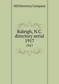 Raleigh, N.C. directory serial. 1917