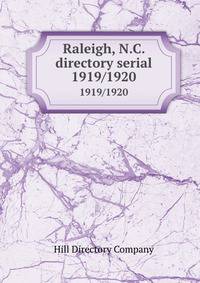 Raleigh, N.C. directory serial. 1919/1920