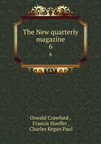The New quarterly magazine. 6