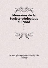 Memoires de la Societe geologique du Nord
