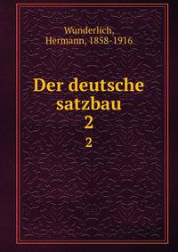 Der deutsche satzbau. 2