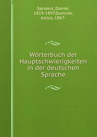 Worterbuch der Hauptschwierigkeiten in der deutschen Sprache