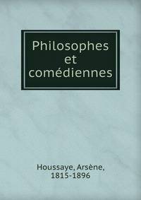 Philosophes et comediennes