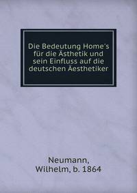 Die Bedeutung Home's f?r die ?sthetik und sein Einfluss auf die deutschen ?esthetiker
