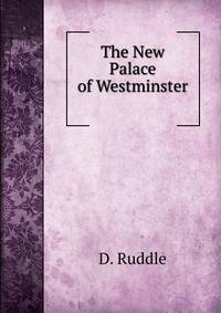 The New Palace of Westminster .