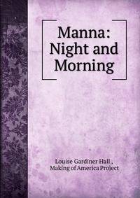 Manna: Night and Morning