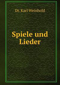 Spiele und Lieder