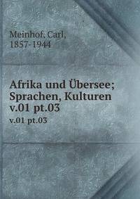 Afrika und bersee; Sprachen, Kulturen. v.01 pt.03