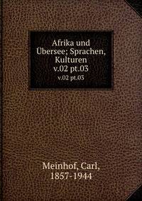 Afrika und bersee; Sprachen, Kulturen. v.02 pt.03