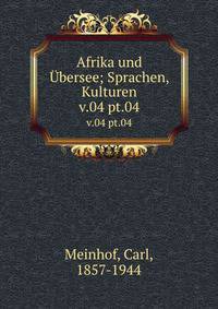 Afrika und bersee; Sprachen, Kulturen. v.04 pt.04