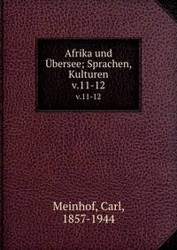Afrika und bersee; Sprachen, Kulturen. v.11-12