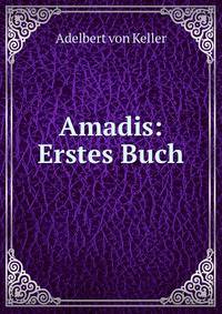 Amadis: Erstes Buch