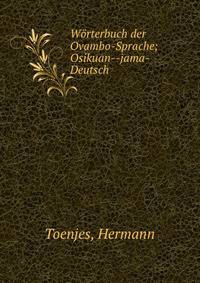 W?rterbuch der Ovambo-Sprache; Osikuan--jama-Deutsch