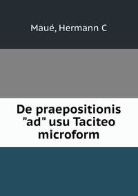 De praepositionis "ad" usu Taciteo microform