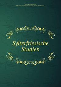 Sylterfriesische Studien