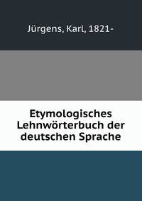 Etymologisches Lehnworterbuch der deutschen Sprache