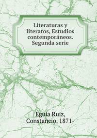 Literaturas y literatos, Estudios contemporaneos. Segunda serie