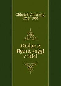 Ombre e figure, saggi critici