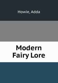 Modern Fairy Lore