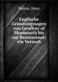 Englische Grundungssagen von Geoffrey of Monmouth bis zur Renaissance; ein Versuch