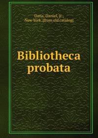 Bibliotheca probata