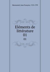 Elments de littrature. 01