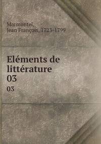 Elments de littrature. 03