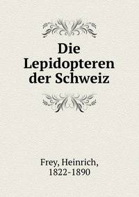 Die Lepidopteren der Schweiz