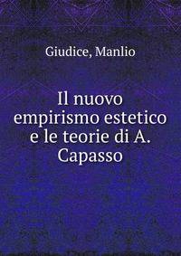 Il nuovo empirismo estetico e le teorie di A. Capasso