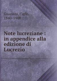 Note lucreziane : in appendice alla edizione di Lucrezio
