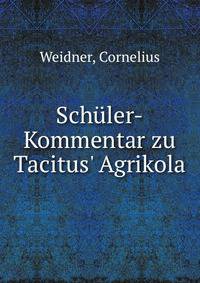 Sch?ler-Kommentar zu Tacitus' Agrikola