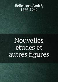 Nouvelles etudes et autres figures
