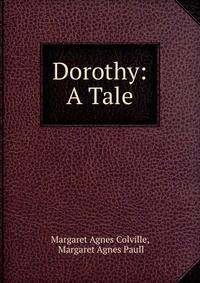 Dorothy: A Tale