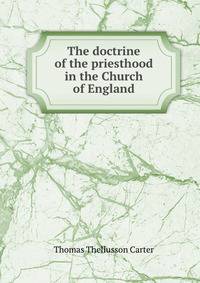 The doctrine of the priesthood in the Church of England