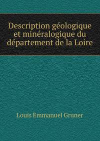 Description geologique et mineralogique du departement de la Loire