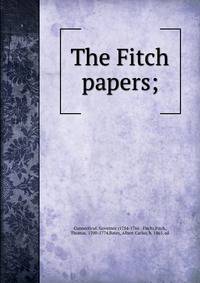 The Fitch papers;